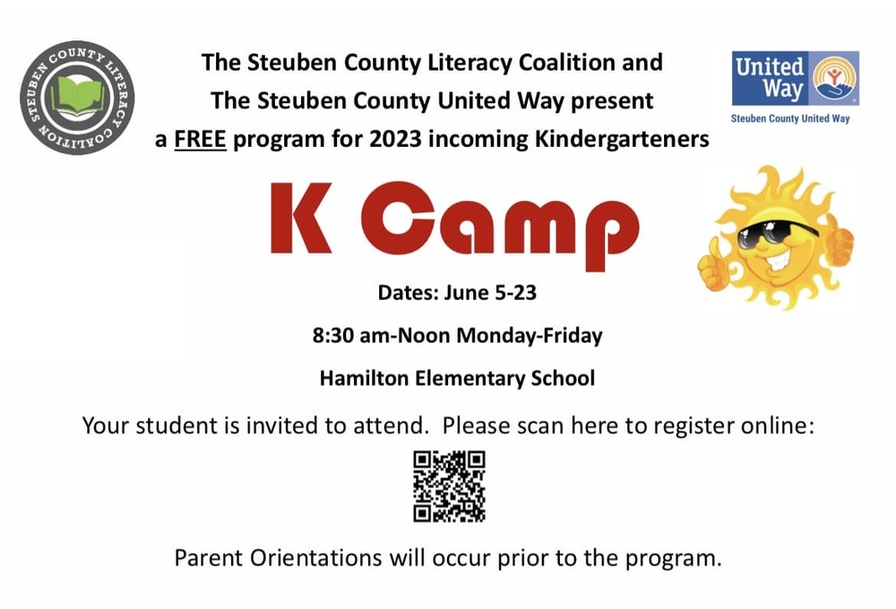 steuben county literacy coalition and steuben county united way present a free program for 2023 incoming kindergarteners K camp june 5-25 8:30am to noon Monday-Friday Hamilton Elementary School Your student is invited to attend parent orientations will occur prior to the program 